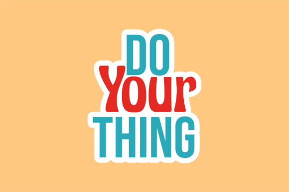 Back to School Sticker: Do Your Thing